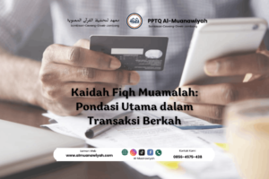 Kaidah Fiqh Muamalah: Pondasi Utama dalam Transaksi Berkah