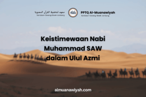 Keistimewaan Nabi Muhammad SAW dalam Ulul Azmi