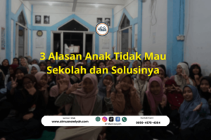 3 Alasan Anak Tidak Mau Sekolah dan Solusinya