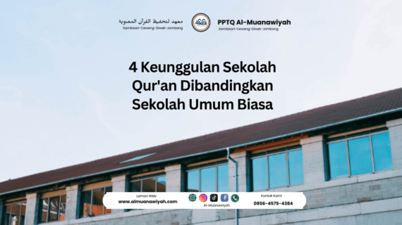 4 Keunggulan Sekolah Qur’an Dibandingkan Sekolah Umum Biasa