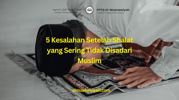 5 Kesalahan Setelah Shalat yang Sering Tidak Disadari Muslim