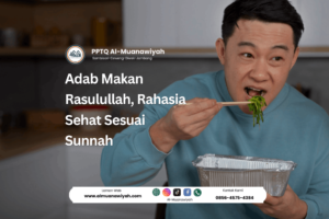 Adab Makan Rasulullah, Rahasia Sehat Sesuai Sunnah