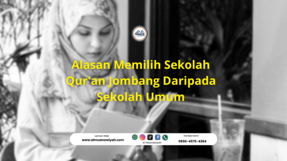 Alasan Memilih Sekolah Qur’an Jombang Daripada Sekolah Umum