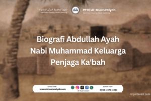 Biografi Abdullah Ayah Nabi Muhammad Keluarga Penjaga Ka’bah
