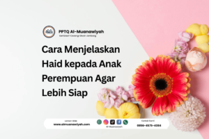 Cara Menjelaskan Haid kepada Anak Perempuan Agar Lebih Siap