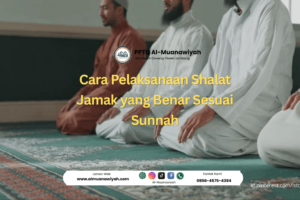 Cara Pelaksanaan Shalat Jamak yang Benar Sesuai Sunnah