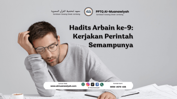 Hadits Arbain ke-9: Kerjakan Perintah Semampunya