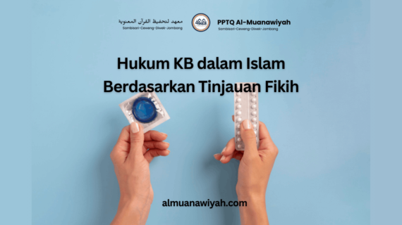 Hukum KB dalam Islam Berdasarkan Tinjauan Fikih