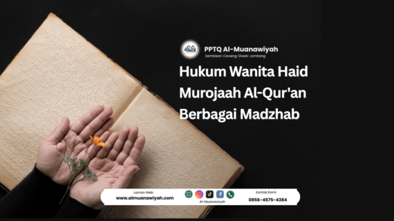 Hukum Wanita Haid Murojaah Al-Qur’an Berbagai Madzhab