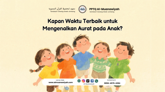 Kapan Waktu Terbaik untuk Mengenalkan Aurat pada Anak?