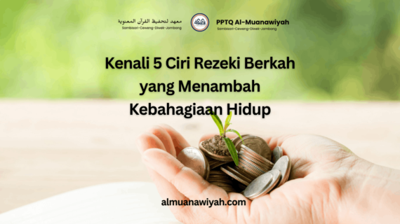 Kenali 5 Ciri Rezeki Berkah yang Menambah Kebahagiaan Hidup