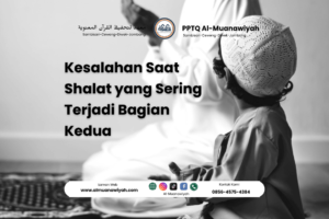 Kesalahan Saat Shalat yang Sering Terjadi Bagian Kedua