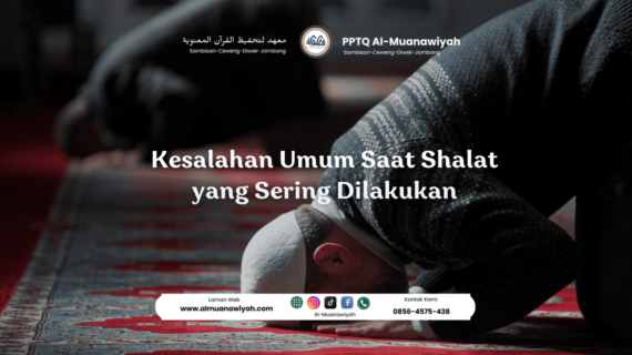 Kesalahan Umum Saat Shalat yang Sering Dilakukan