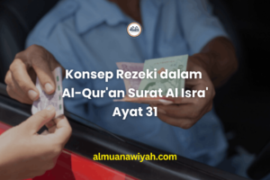 Konsep Rezeki dalam Al-Qur’an Surat Al Isra’ Ayat 31