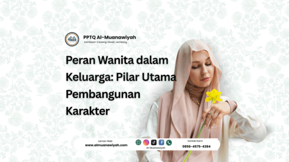 Peran Wanita dalam Keluarga: Pilar Utama Pembangunan Karakter
