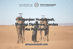 Perjanjian Hudaibiyah, Strategi Diplomasi Cerdas Ala Rasulullah