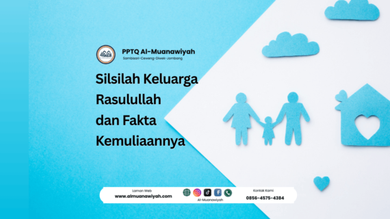 Silsilah Keluarga Rasulullah dan Fakta Kemuliaannya