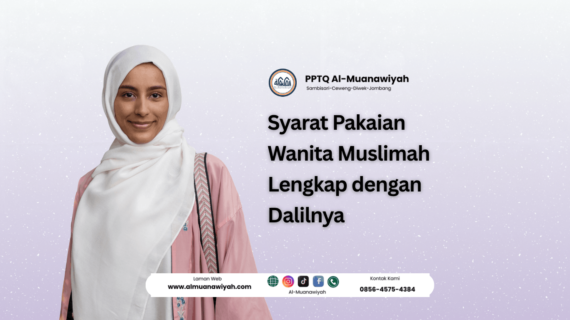 Syarat Pakaian Wanita Muslimah Lengkap dengan Dalilnya