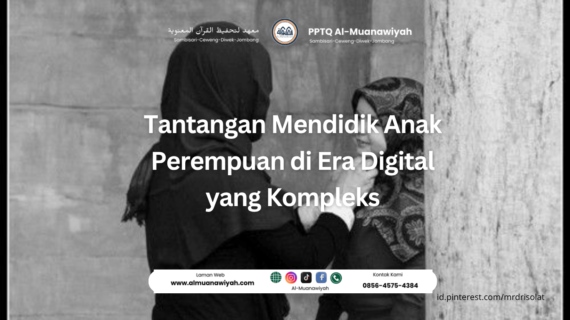 Tantangan Mendidik Anak Perempuan di Era Digital yang Kompleks