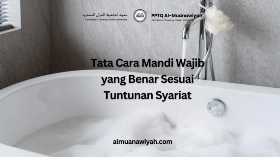 Tata Cara Mandi Wajib yang Benar Sesuai Tuntunan Syariat