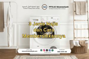 3 Jenis Najis dan Cara Membersihkannya