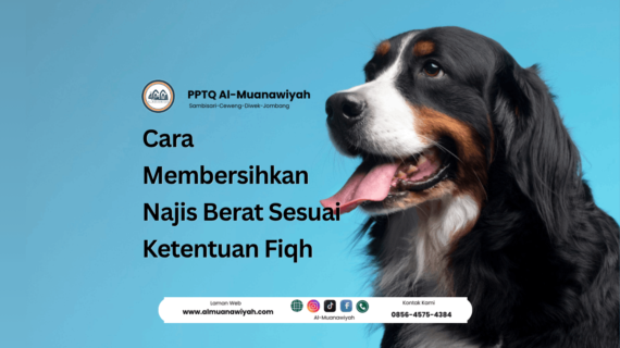 Cara Membersihkan Najis Berat Sesuai Ketentuan Fiqh