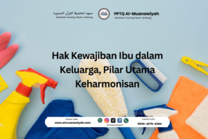 Hak Kewajiban Ibu dalam Keluarga, Pilar Utama Keharmonisan