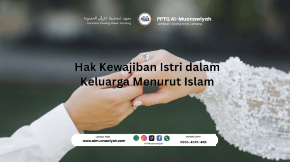 Hak Kewajiban Istri dalam Keluarga Menurut Islam