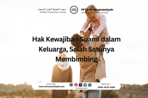 Hak Kewajiban Suami dalam Keluarga, Salah Satunya Membimbing