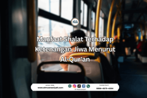 Manfaat Shalat Terhadap Ketenangan Jiwa Menurut Al-Qur’an