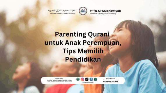 Parenting Qurani untuk Anak Perempuan,Tips Memilih Pendidikan