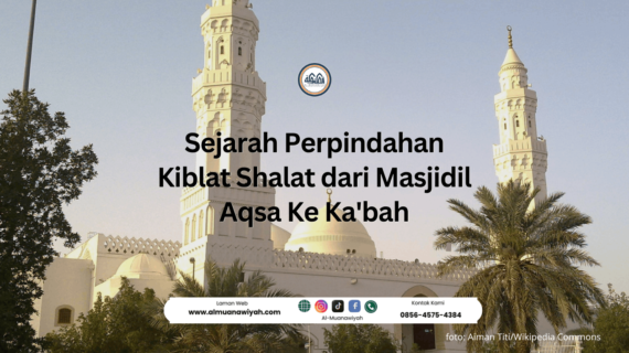 Sejarah Perpindahan Kiblat Shalat dari Masjidil Aqsa Ke Ka’bah