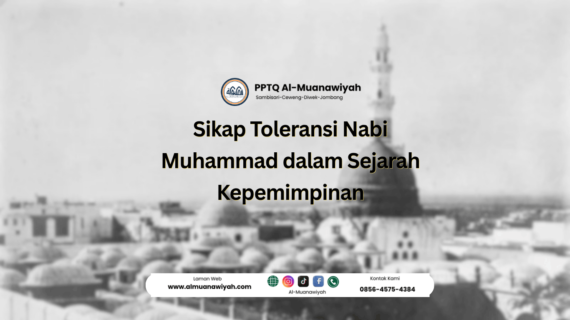 Sikap Toleransi Nabi Muhammad dalam Sejarah Kepemimpinan