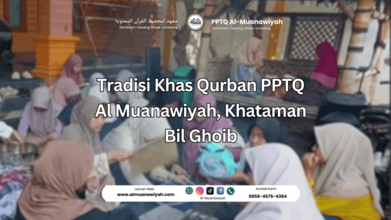 Tradisi Khas Qurban PPTQ Al Muanawiyah, Khataman Bil Ghoib