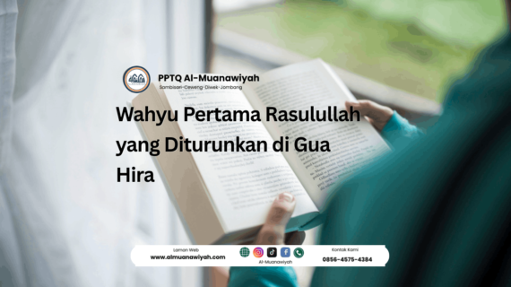 Wahyu Pertama Rasulullah yang Diturunkan di Gua Hira