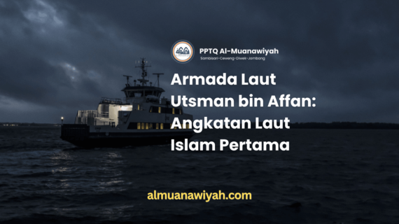 Armada Laut Utsman bin Affan: Angkatan Laut Islam Pertama