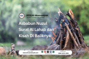 Asbabun Nuzul Surat Al Lahab dan Kisah Di Baliknya