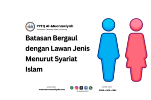Batasan Bergaul dengan Lawan Jenis Menurut Syariat Islam