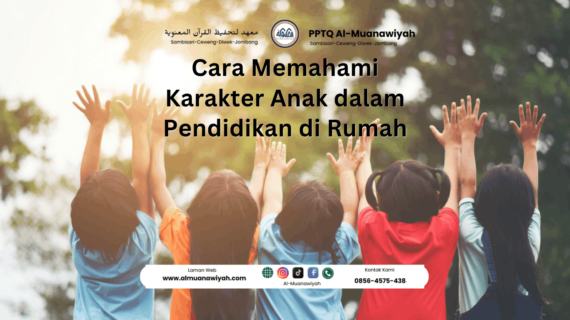Cara Memahami Karakter Anak dalam Pendidikan di Rumah