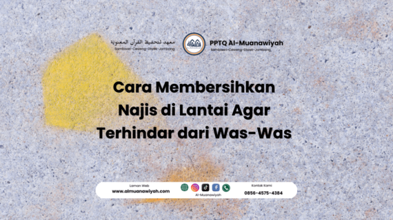 Cara Membersihkan Najis di Lantai Agar Terhindar dari Was-Was