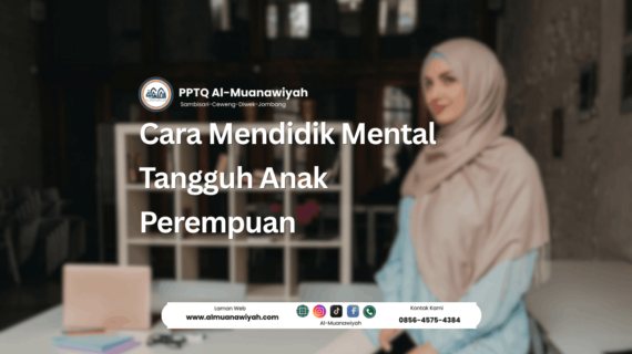 Cara Mendidik Mental Tangguh Anak Perempuan