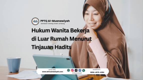 Hukum Wanita Bekerja di Luar Rumah Menurut Tinjauan Hadits