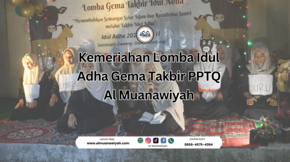 Kemeriahan Lomba Idul Adha Gema Takbir PPTQ Al Muanawiyah