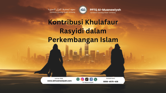 Kontribusi Khulafaur Rasyidi dalam Perkembangan Islam