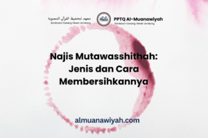 Najis Mutawasshithah: Jenis dan Cara Membersihkannya