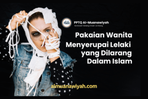 Pakaian Wanita Menyerupai Lelaki yang Dilarang Dalam Islam