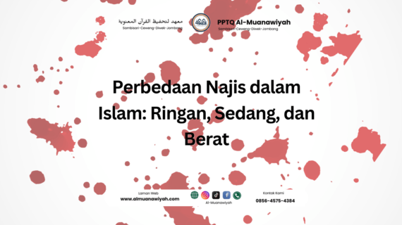 Perbedaan Najis dalam Islam: Ringan, Sedang, dan Berat