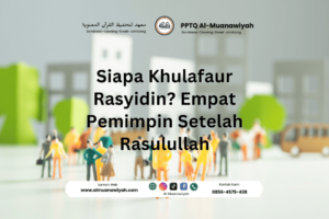 Siapa Khulafaur Rasyidin? Empat Pemimpin Setelah Rasulullah