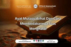 Ayat Mutasyabihat Dan Cara Membedakannya Saat Menghafal