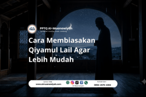 Cara Membiasakan Qiyamul Lail Agar Lebih Mudah